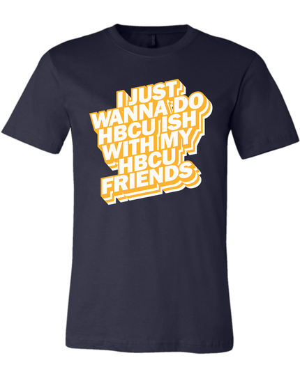 HBCU Friends - Navy Blue and Gold Edition (Unisex)