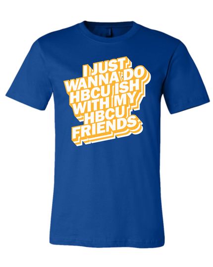 HBCU Friends - Royal Blue and Gold (Unisex)