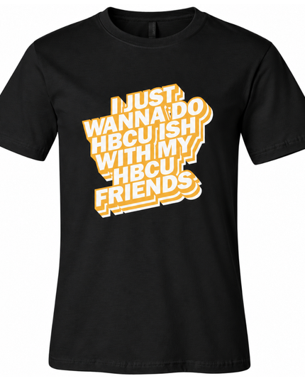 HBCU Friends - Black and Gold Edition (Unisex)